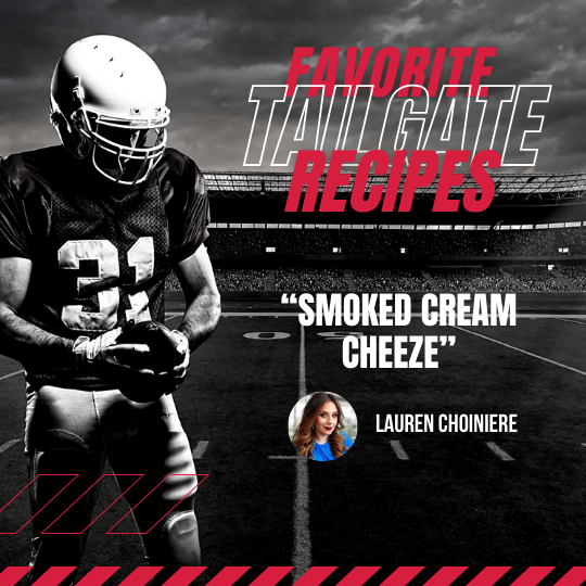 Favorite tailgate recipes: smoked cream cheese